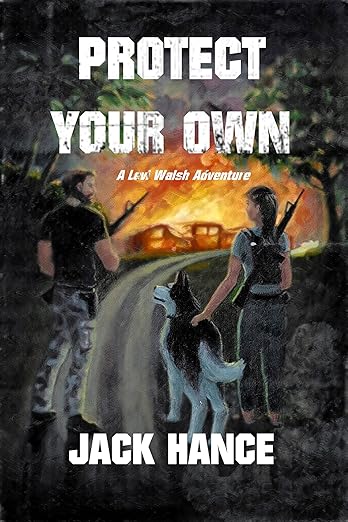 Protect Your Own: A Levi Walsh Adventure