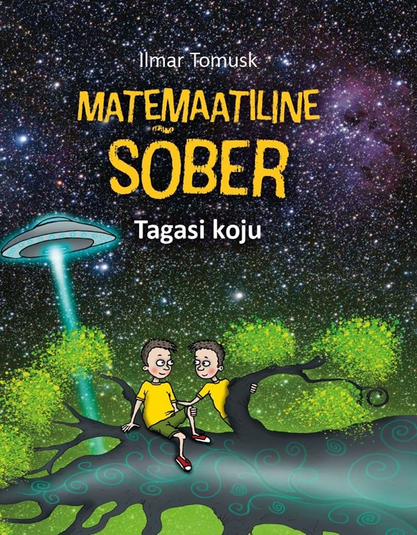 Matemaatiline sõber: Tagasi koju (Hardcover)