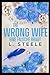 The Wrong Wife – Eine falsche Braut (Unwiderstehliche Milliardäre #5)