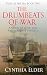 The Drumbeats of War by Cynthia  Elder
