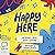 Happy Here