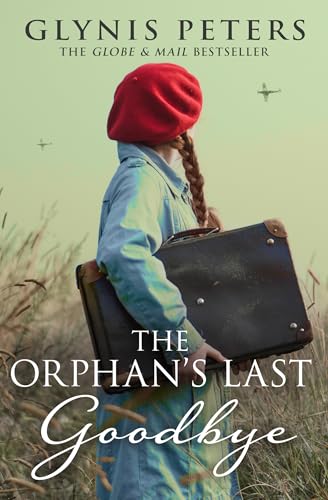 The Orphan’s Last Goodbye: A captivating and gripping page turner World War II story for lovers of historical fiction in 2026 (The Red Cross Orphans Book 4)