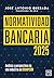 Normatividad bancaria 2025 (Spanish Edition)