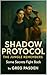 Shadow Protocol: The Jungle...