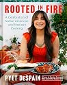 Rooted in Fire: A...
