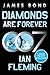 Diamonds Are Forever: A James Bond Novel