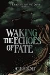 Waking the Echoes...