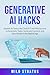 Generative AI Hacks: Master...