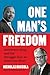 One Man’s Freedom: Goldwater, King, and the Struggle over an American Ideal
