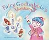 Fairy GodBubbie's Shabbat