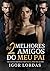 Os 2 Melhores Amigos do Meu...
