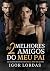 Os 2 Melhores Amigos do Meu Pai by Igor Lordas