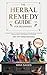 The Herbal Remedy Guide for...