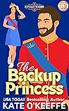 The Backup Princess (Royally Kissed #1)