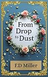 From Drop to Dust...