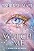 Watch Me (Shatter Me: The New Republic #1)