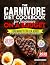 The Carnivore Diet Cookbook...