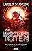 Die leuchtenden Toten