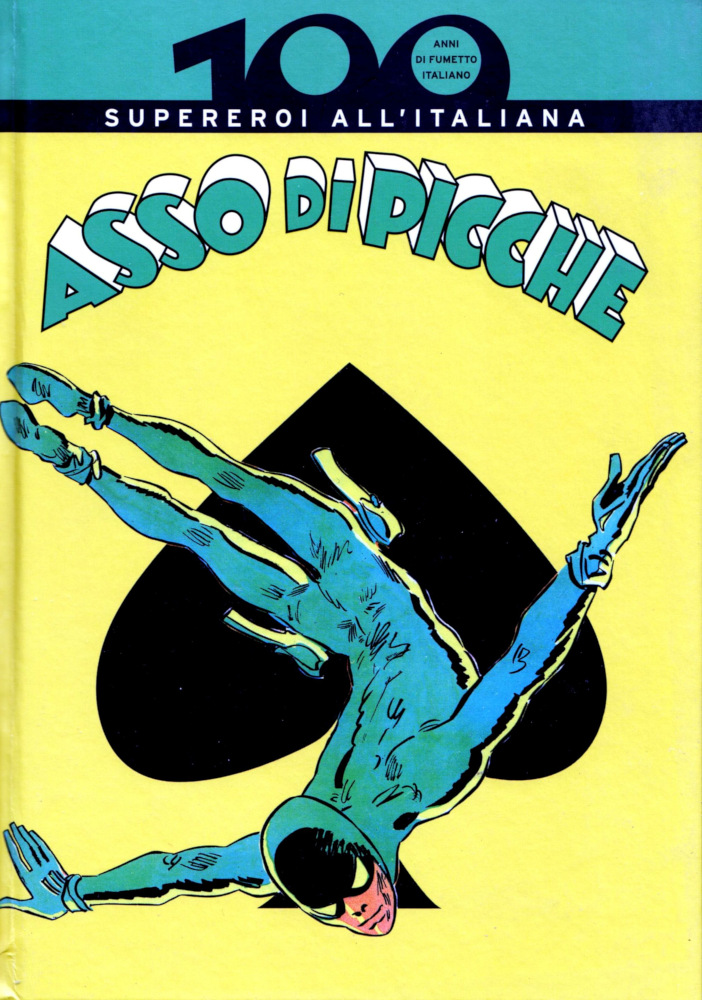 100 anni di fumetto italiano vol. 28: Asso di Picche - Supereroi all'Italiana