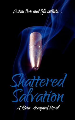 Shattered Salvation (Kindle Edition)