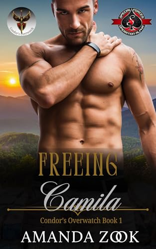 Freeing Camila (Special Forces: Operation Alpha) (Condor’s Overwatch Book 1)