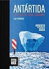 Antártida. El via...