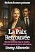 La Paix Retrouvée: Elle fut...