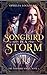 Songbird in a Storm: Eine F...