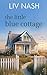 The Little Blue Cottage: Bo...