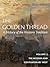 The Golden Thread: A History of the Western Tradition, Volume II: The Modern and Contemporary West