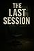 The Last Session by Daniel Green
