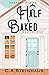 Half Baked (Foxport, #2)