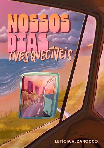 Nossos dias inesquecíveis (Portuguese Edition)