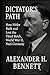 Dictator’s Path by Alexander H. Bennett