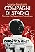 Compagni di stadio N.E. by Solange Cavalcante