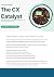 The CX Catalyst: How Experi...