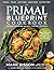 The Primal Blueprint Cookbook by Jennifer Meier