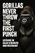 Gorillas Don't Strike Firs:...