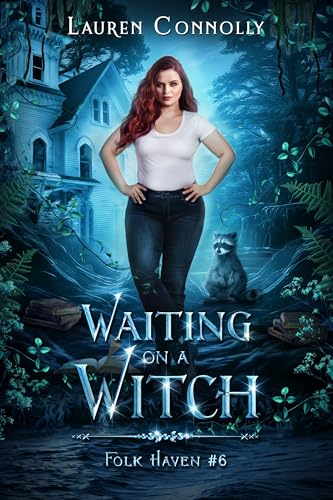 Waiting on a Witch (Folk Haven #6)