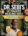 Dr. Sebi’s Ultima...