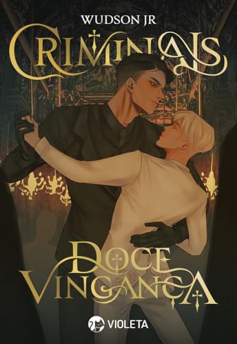 Criminals: Doce Vingança (Portuguese Edition)