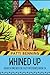 Whined Up (Search and Rescue Cozy Mysteries Book 34) by Patti Benning