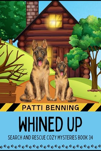 Whined Up (Search and Rescue Cozy Mysteries #34)