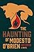 The Haunting of Modesto O'Brien