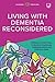 Living with Dementia Reconsidered by Linda Clare