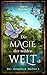 Die Magie der wilden Welt (Der Sumpfloch-Mythos 3) (German Edition)