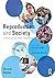 Reproduction and Society: Interdisciplinary Readings (Perspectives on Gender)