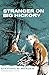 Stranger on Big Hickory
