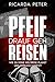 Pfeif Drauf, Geh Reisen: Wi...
