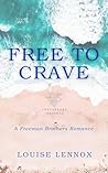 Free To Crave: A ...